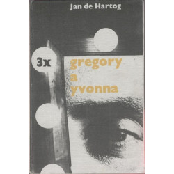 Jan de Hartog-Třikrát Gregory a Yvonna