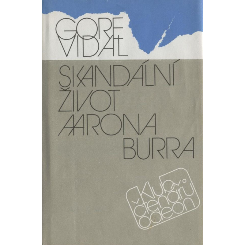 Gore Vidal - Skandální život Aarona Burra