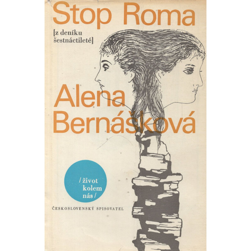 Alena Bernášková - Stop Roma (Z deníku šestnáctileté)