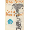 Alena Bernášková - Stop Roma (Z deníku šestnáctileté)