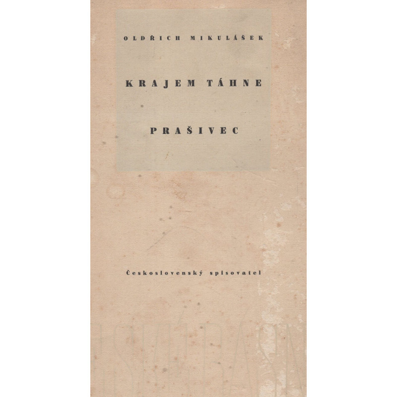 Oldřich Mikulášek - Krajem táhne prašivec