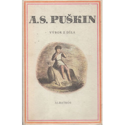 A. S. Puškin - Výbor z díla