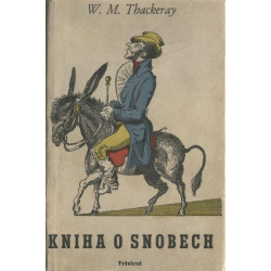 William Makepeace Thackeray - Kniha o snobech