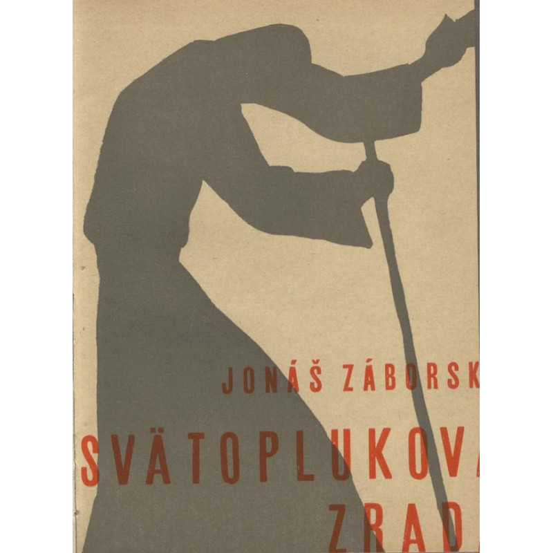 Jonáš Záborský - Svätoplukova zrada