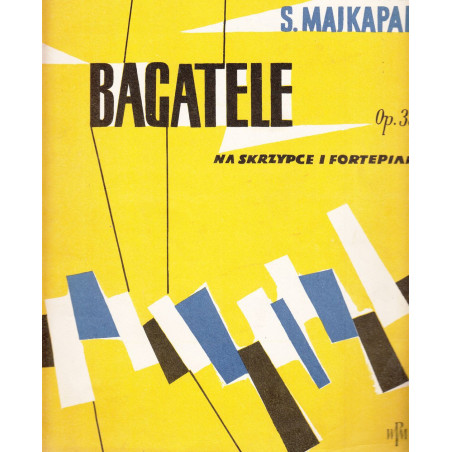 Samuel Majkapar - Bagatele Op. 35 na skrzypce i fortepian