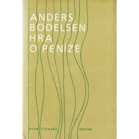 Anders Bodelsen-Hra o peníze