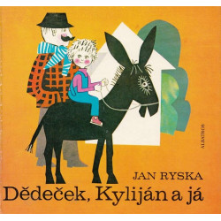 Jan Ryska - Dědeček,Kyliján a já