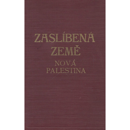 Alois Musil - Zaslíbená země  Nová Palestina