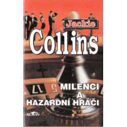 Jackie Collins - Milenci a hazardní hráči