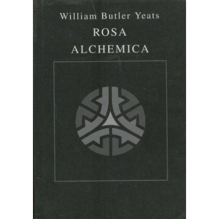William Butler Yeats - Rosa alchemica