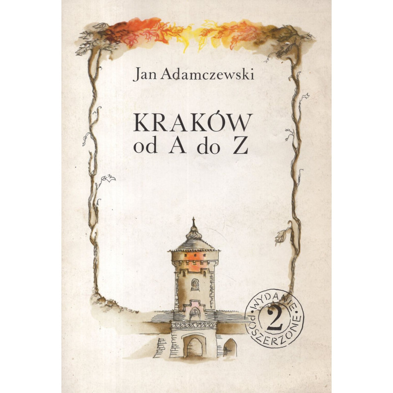 Jan Adamczewski - Kraków od A do Z