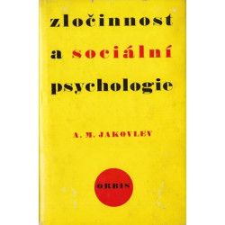 A.M.Jakovlev - Zločinnost a sociální psychologie