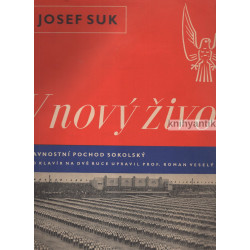 Josef Suk - V nový život...