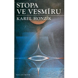 Karel Honzík - Stopa ve vesmíru