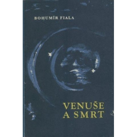 Bohumír Fiala - Venuše a smrt