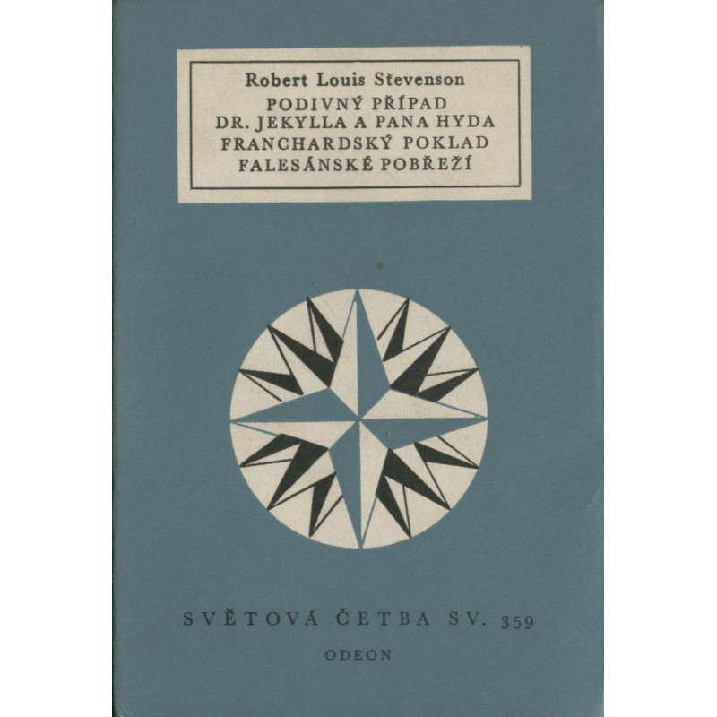 Robert Louis Stevenson - Podivný případ dr.Jekylla a pana Hyda,Franchardský poklad ,Falesánské pobřeží