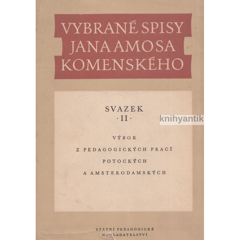 Jan Amos Komenský - Vybrané spisy Jana Amose Komenského II.