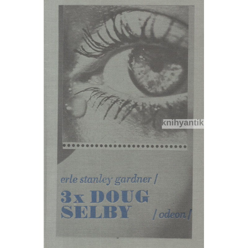 E. S. Gardner - 3 x Doug Selby