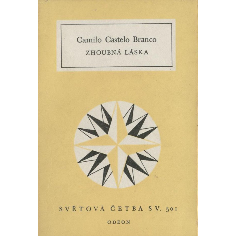 Camilo Castelo Branco -Zhoubná láska