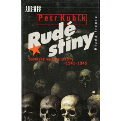 Petr Kubík - Rudé stíny(Sovětské válečné zločiy 1941-45)
