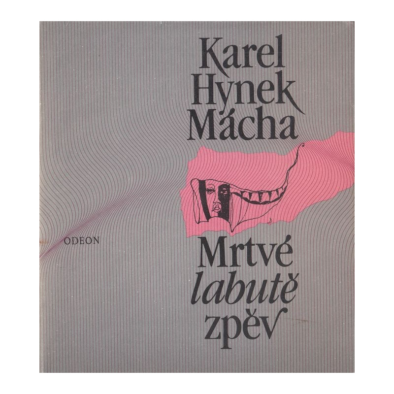Karel Hynek Mácha - Mrtvé labutě zpěv