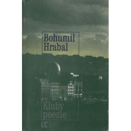 Bohumil Hrabal - Kluby poezie