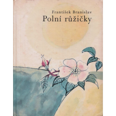František Branislav - Polní růžičky