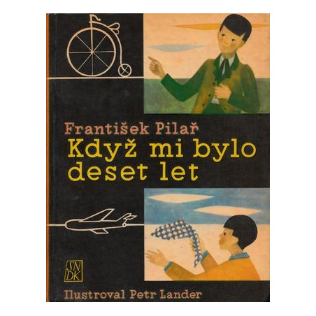 František Pilař - Když mi bylo deset let