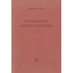 Zdeněk Trnka - Theoretická elektrotechnika I.