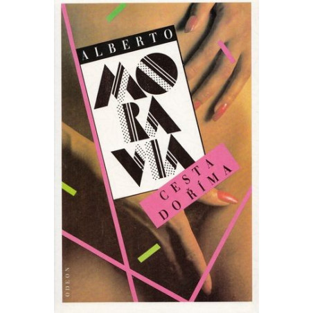 Alberto Moravia - Cesta do Říma