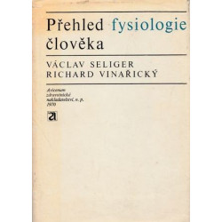 V.Seliger,R.Vinařický - Přehled fysiologie člověka