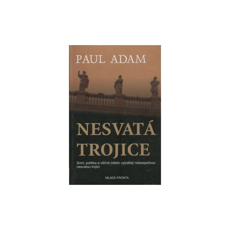 Paul Adam - Nesvatá trojice