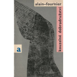 Alain-Fournier - Kouzelné dobrodružství