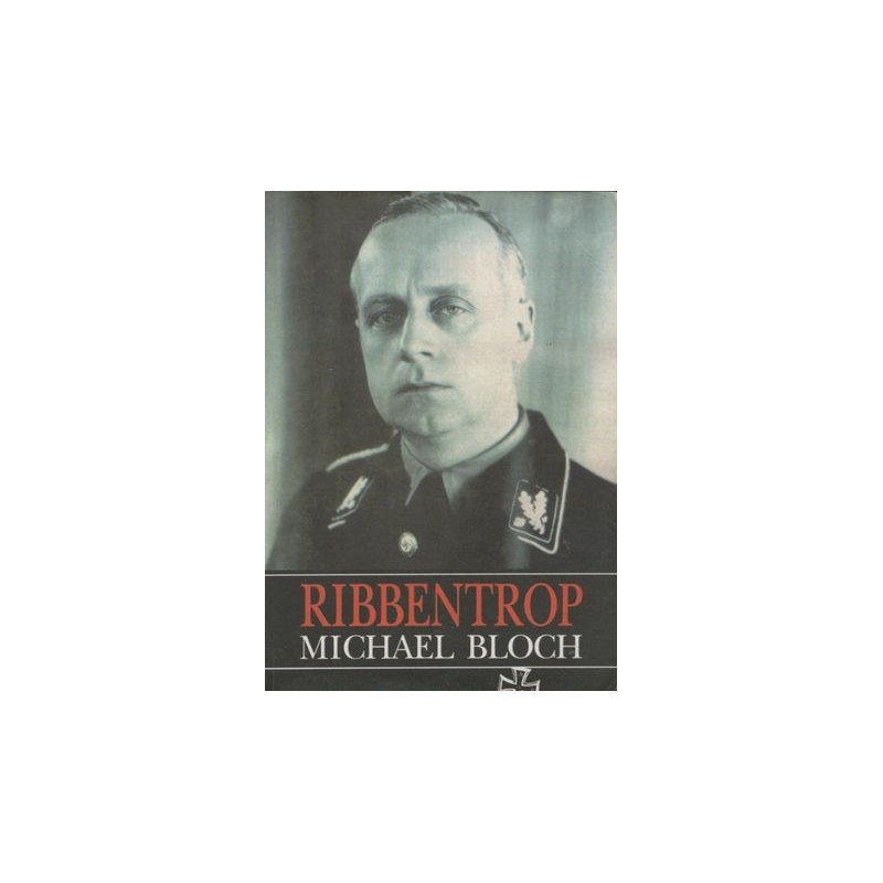 Michael Bloch - Ribbentrop
