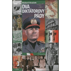 Robert Kvaček - Dva diktátorovy pády