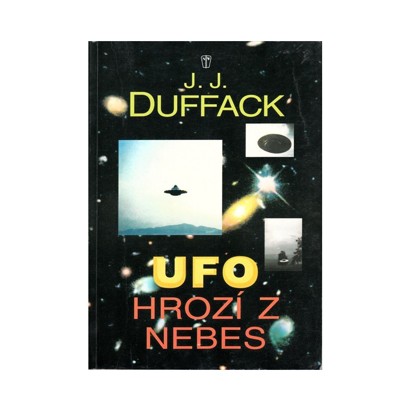 J. J. Duffack - Ufo, hrozí z nebes