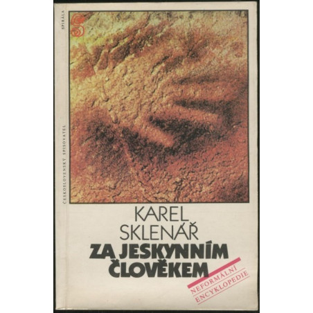 Karel Sklenář - Za jeskynním člověkem
