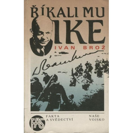 Ivan Brož - Říkali mu Ike