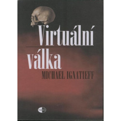 Michael Ignatieff - Virtuální válka