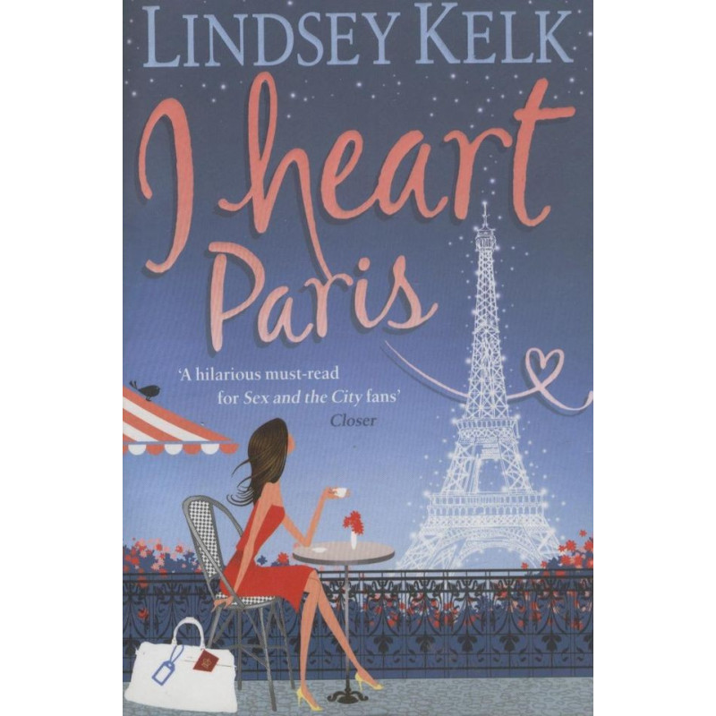 Lindsley Kelk - I heart Paris