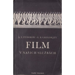 A.S. Fedorov, G.B. Grigorjev - Film v našich službách