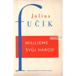 Julius Fučík - Milujeme...