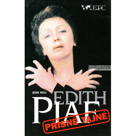 Jean Noli - Edith Piaf  Přísně tajné