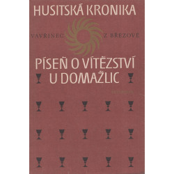 Vavřinec z Březové  - Husitská kronika(Píseň o vítězství u Domažlic)
