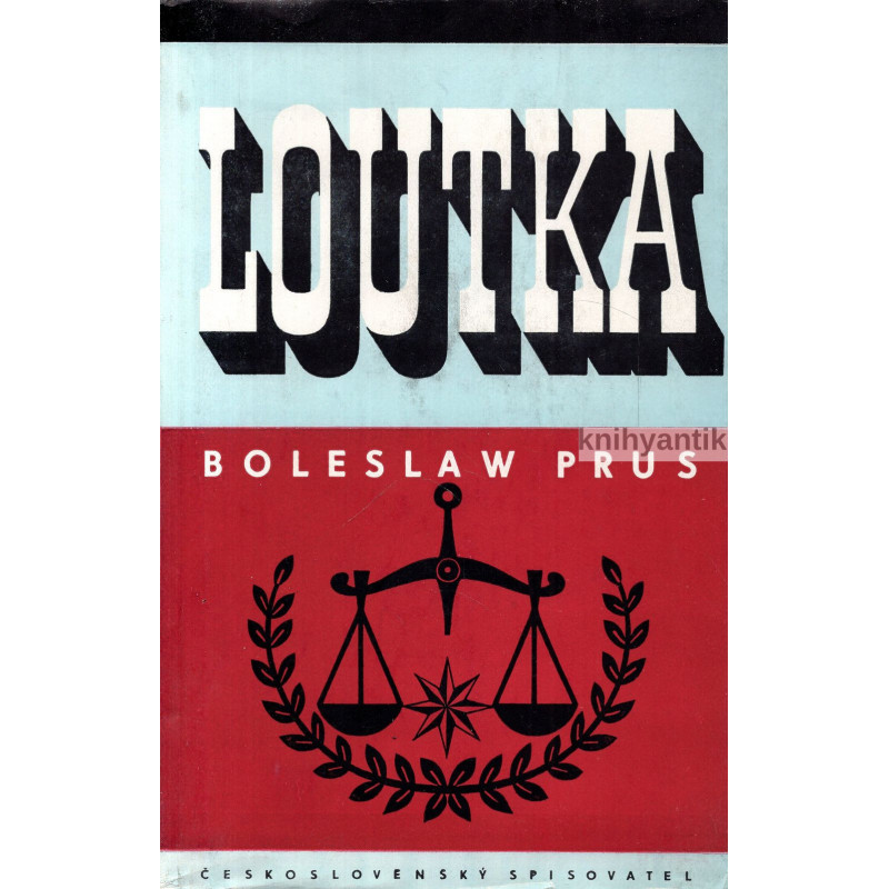 Boleslaw Prus - Loutka I II III