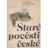 Alois Jirásek - Staré pověsti české
