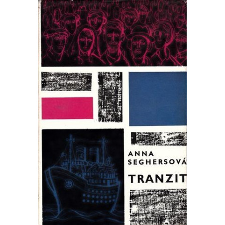 Anna Seghersová - Tranzit