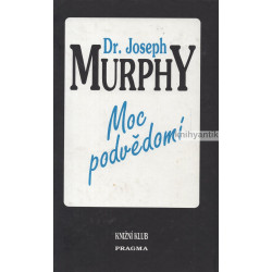Joseph Murphy - Moc podvědomí