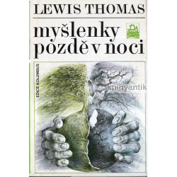 Lewis Thomas - Myšlenky...