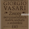 Giorgio Vasari - Životy nejvyznačnějších malířů, sochařů a architektů II.